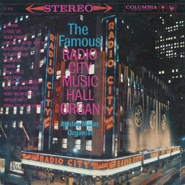 The Famous Radio City Music Hall Organ