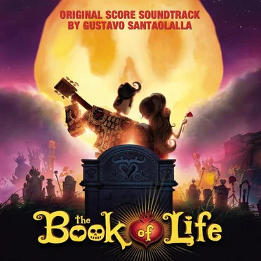 The Book of Life: Original Motion Picture Soundtrack by Various Artists - album cover