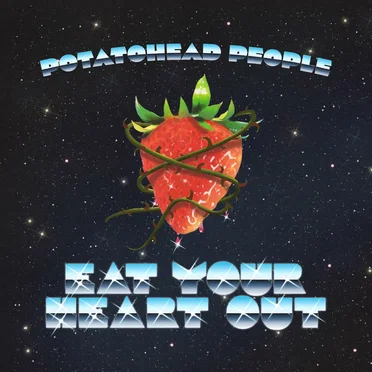 Eat Your Heart Out by Potatohead People - album cover