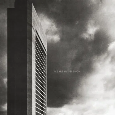 We Are Invisible Now - Volume 2