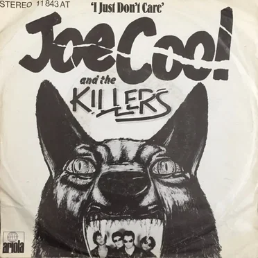 I Just Don't Care by Joe Cool and the Killers - album cover