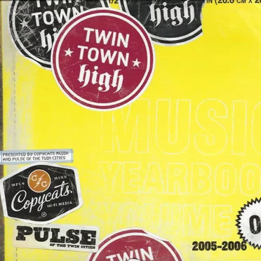 Twin Town High Music Yearbook, Volume 07: 2005-2006 by Various Artists - album cover