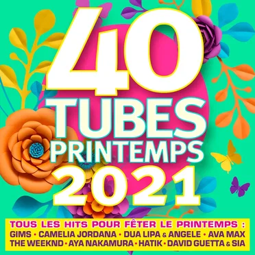 40 Tubes printemps 2021 by Various Artists - album cover