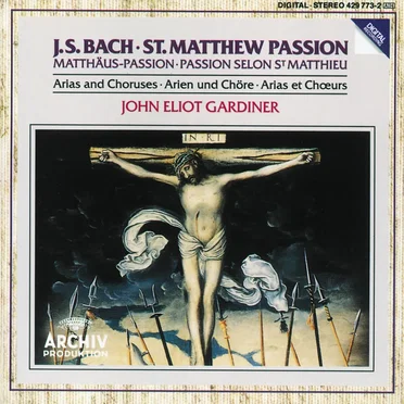 St. Matthew Passion: Arias and Choruses