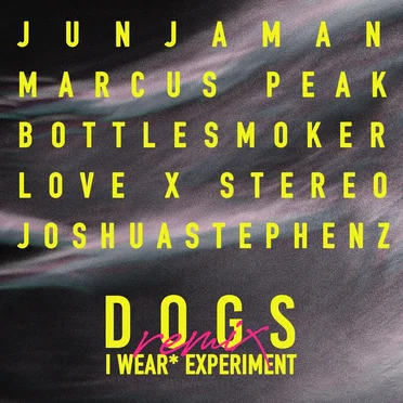 Dogs Remixed by I Wear* Experiment - album cover