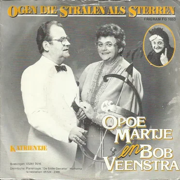 Ogen die stralen als sterren / Katrientje by Bob Veenstra & Opoe Martje - album cover