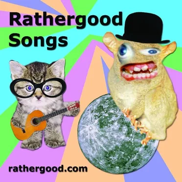 Rathergood Songs