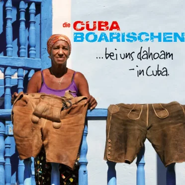 ...bei uns dahoam - in Cuba