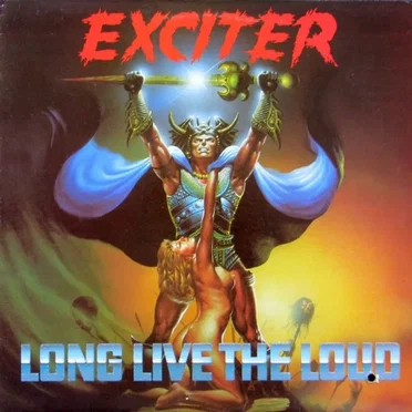 Long Live the Loud by Exciter - album cover