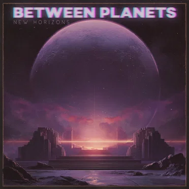 New Horizons by Between Planets - album cover