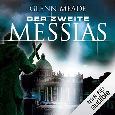 Der zweite Messias by Glenn Meade - album cover