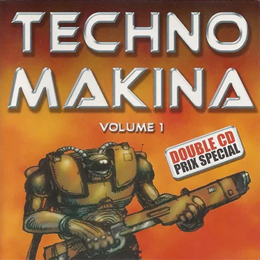 Techno Makina, Volume 1 by Various Artists - album cover
