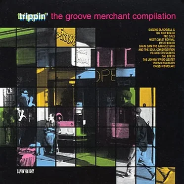 Trippin': The Groove Merchant Compilation by Various Artists - album cover