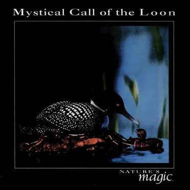 The Sounds of Nature: Mystical Call of the Loon by Byron M. Davis - album cover