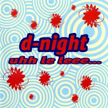 Uhh Le Leee... by D-Night - album cover