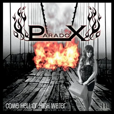 Come Hell or High Water by ParadoX - album cover