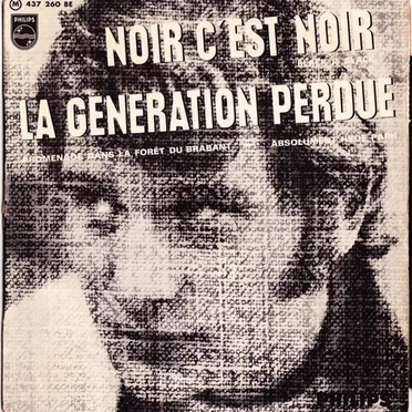 Noir c’est noir / La Génération perdue