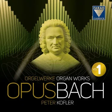 Opus Bach: Orgelwerke, Organ Works Vol. 1