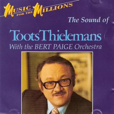 The Sound of Toots Thielemans With the Bert Paige Orchestra