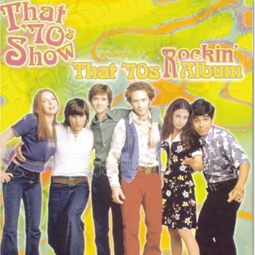 That ’70s Show Presents: That ’70s Rockin’ Album by Various Artists - album cover