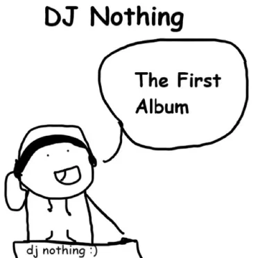 The First Album by DJ Nothing - album cover