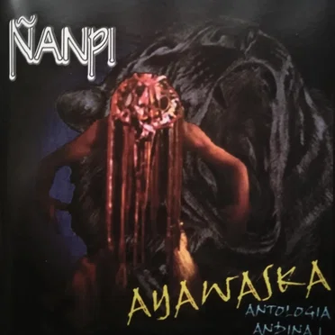 Ayawaska: Antología andina 1