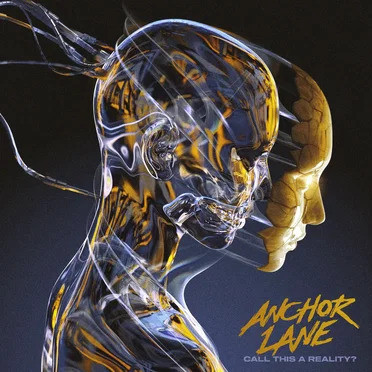 Call This a Reality? by Anchor Lane - album cover