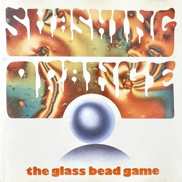 The Glass Bead Game by Smashing Orange - album cover