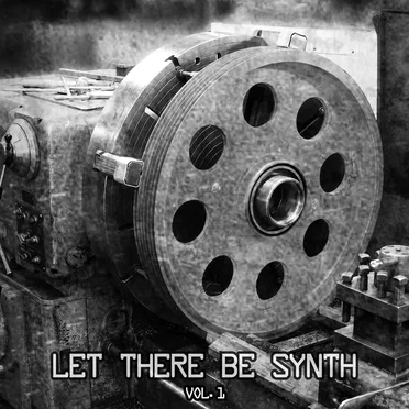 Let There Be Synth, Vol. 1 by Various Artists - album cover