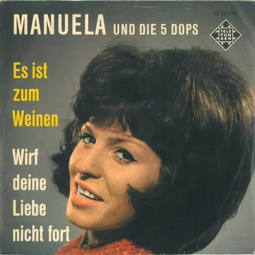 Es ist zum Weinen / Wirf deine Liebe nicht fort