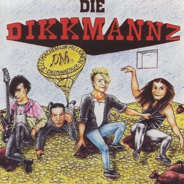 Jetzt machen wir Millionen! by Die Dikkmannz - album cover
