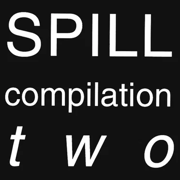Spill Compilation Two by Various Artists - album cover