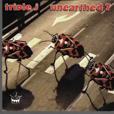 Triple J: Unearthed, Volume 7 by Various Artists - album cover