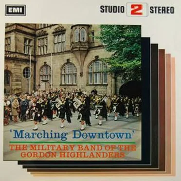 Marching Downtown by The Gordon Highlanders - album cover