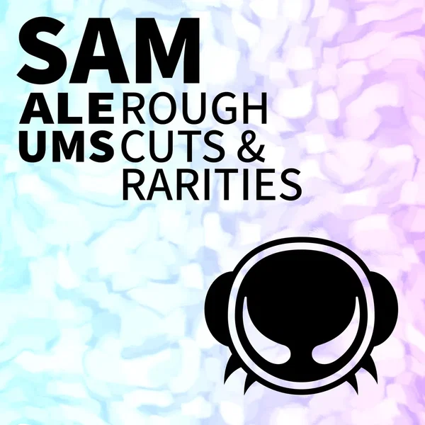 Rough Cuts & Rarities