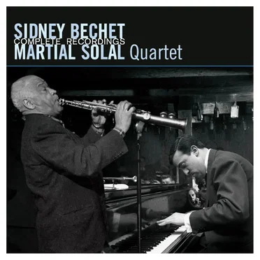 Complete Recordings by Sidney Bechet and Martial Solal Quartet - album cover
