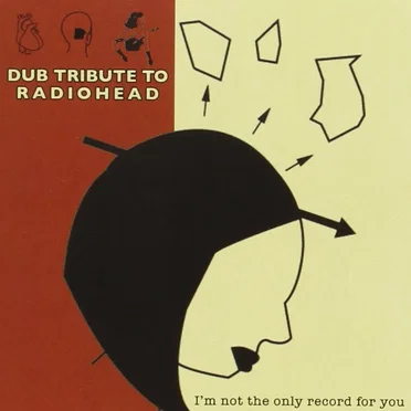 Dub Tribute to Radiohead: I’m Not the Only Record for You by Enrico Cacace - album cover