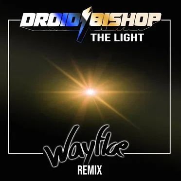 The Light (Wayfloe remix)