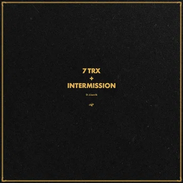7 Trx + Intermission