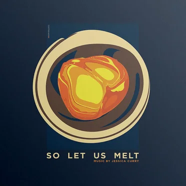So Let Us Melt by Jessica Curry - album cover