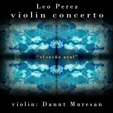 Violin Concerto: "The Blue Dream"