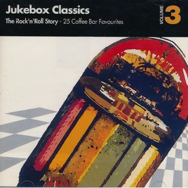 Jukebox Classics: The Rock’n’Roll Story, Volume: 3 by Various Artists - album cover