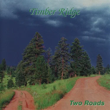 Two Roads by Timber Ridge - album cover