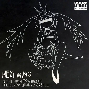 In the High Towers of the Black Quartz Castle by Hexi Wing - album cover