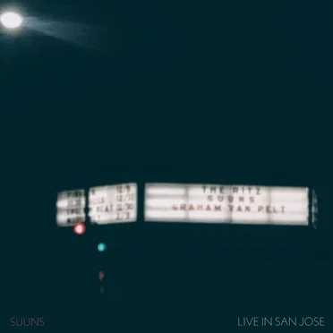 Live at The Ritz-San Jose Dec. 7 2018 by SUUNS - album cover