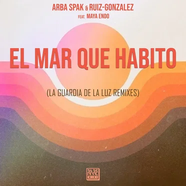 El mar que habito (La Guardia de la Luz remixes)