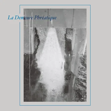 La Demeure Phréatique