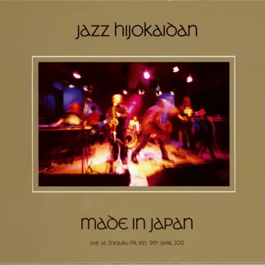 Made in Japan – Live at Shinjuku Pit Inn 9th April, 2012