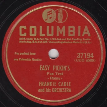 Easy Pickin’s / What’ve You Got to Lose by Frankie Carle and His Orchestra - album cover