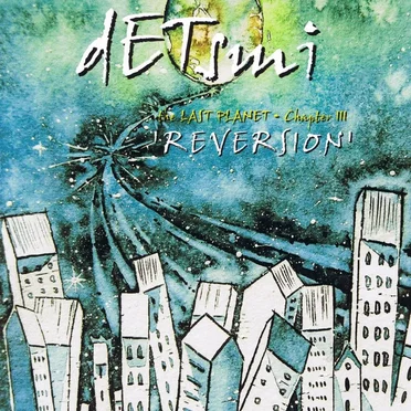 The Last Planet, Chapter III: Reversion
